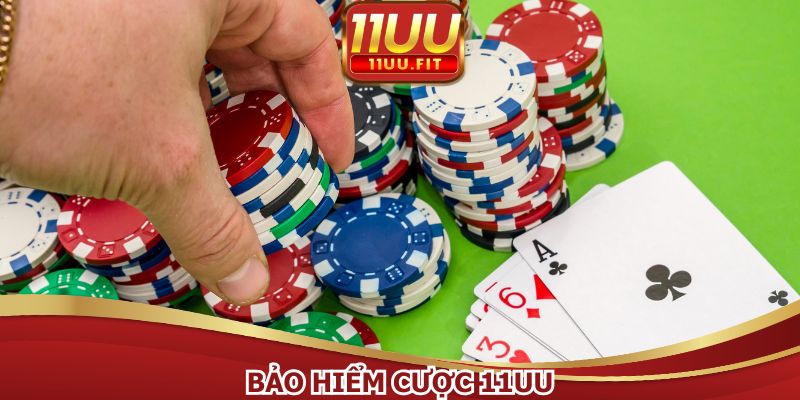 Bảo Hiểm Cược 11UU
