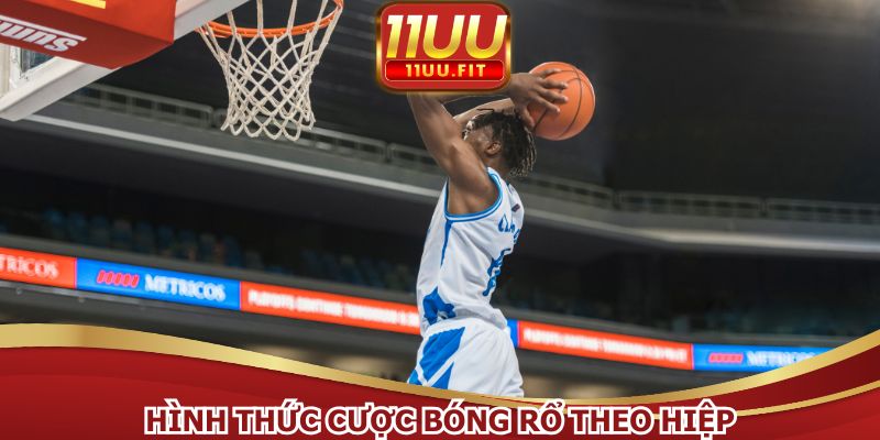 Cá cược bóng rổ theo hiệp rất nhanh