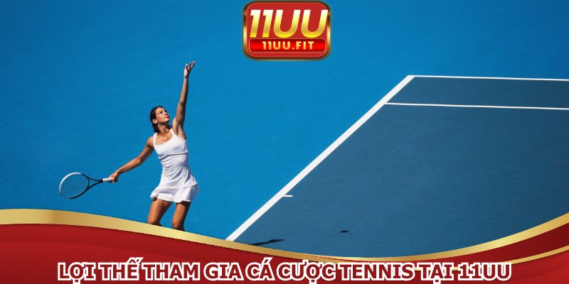 Cá cược tennis online có nhiều lợi thế