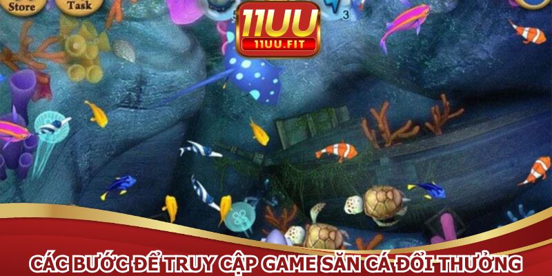 Các bước để truy cập game săn cá đổi thưởng nhanh chóng