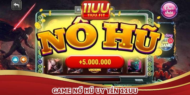 Game nổ hũ uy tín