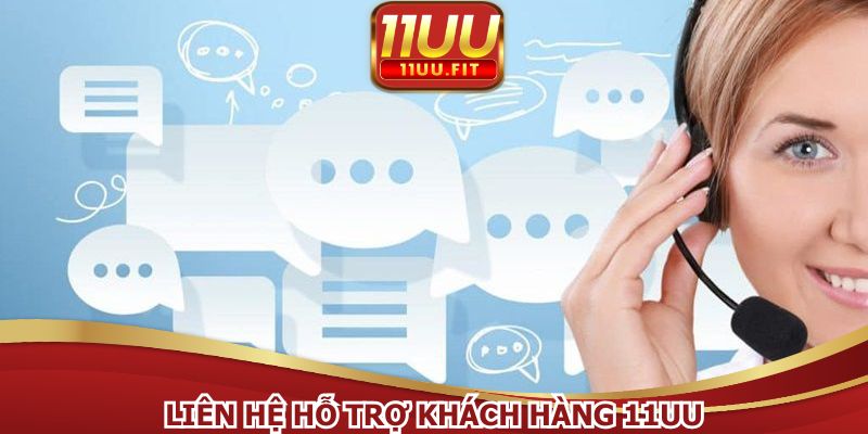 Liên hệ hỗ trợ khách hàng 11UU