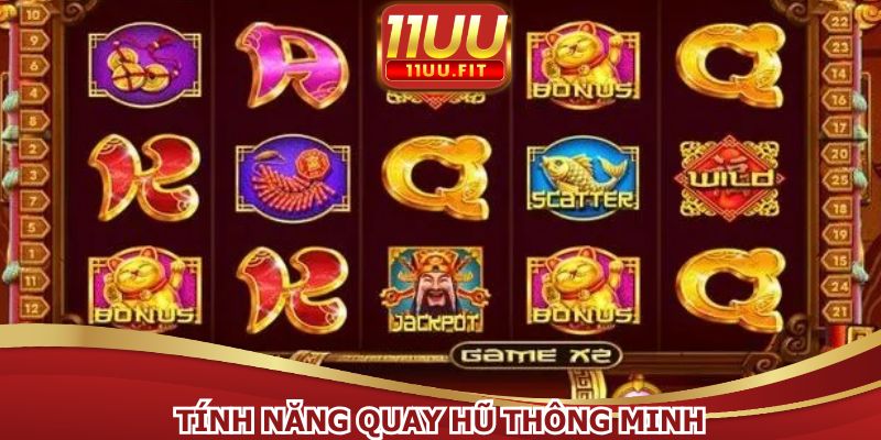 Lý do quay hũ 11UU thu hút