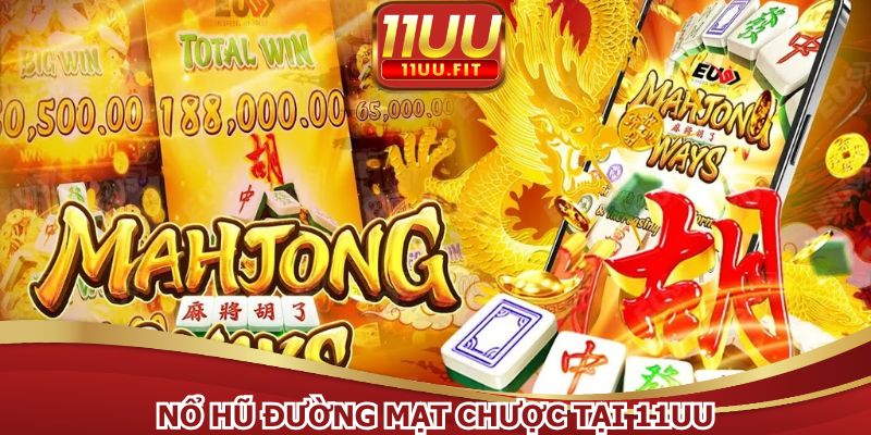 Nổ hũ đường mạt chược