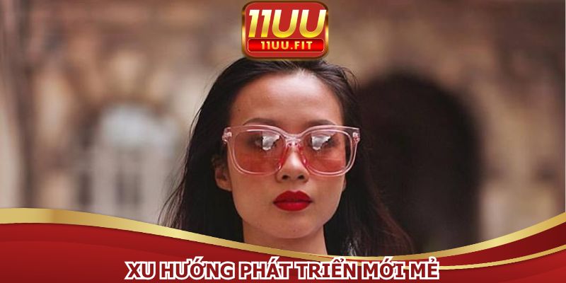 Theo đuổi phát triển theo xu hướng mới