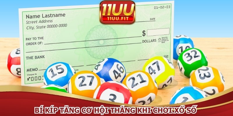 Bí kíp tăng cơ hội thắng khi chơi xổ số