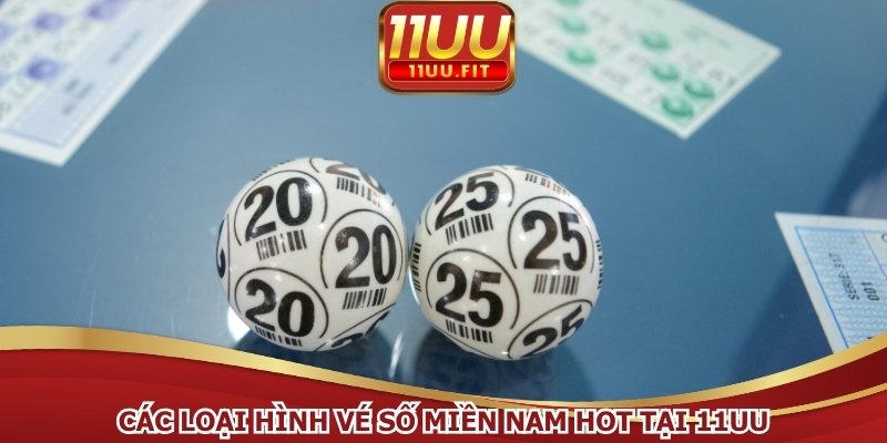 Các loại hình vé số miền Nam hot tại 11UU